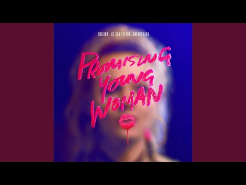 He Hit Me (And It Felt Like A Kiss) (From &quot;Promising Young Woman&quot; Soundtrack)