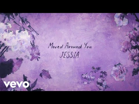 JESSIA - Moved Around You (Official Lyric Video)