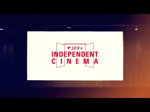 Festival Teaser - JFF+ INDEPENDENT CINEMA