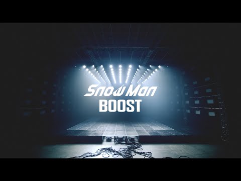 Snow Man &#039;BOOST&#039; Music Video