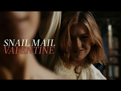 Snail Mail - &quot;Valentine&quot; (Official Music Video)