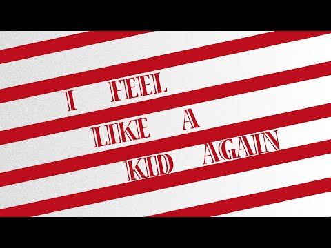 Jax - I Feel Like A Kid Again (Official Lyric Video)