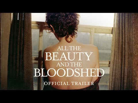 ALL THE BEAUTY AND THE BLOODSHED - Official Trailer