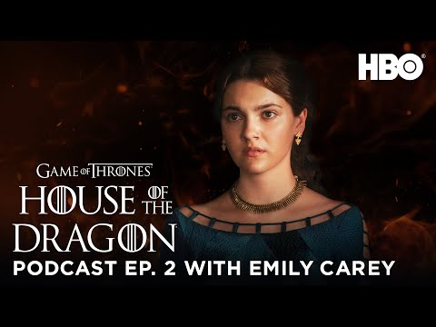 HOTD: Official Podcast Ep. 2. “The Rogue Prince” with Emily Carey | House of the Dragon (HBO)