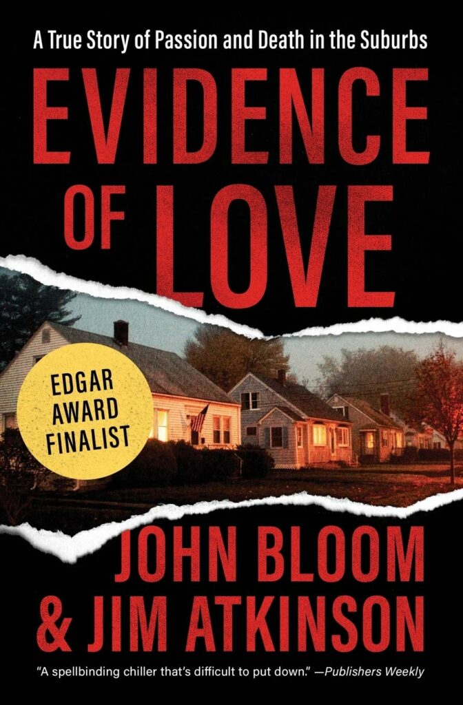 Evidence of Love: A True Story of Passion and Death in the Suburbs