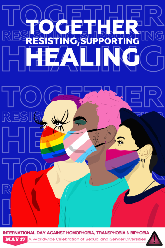 The theme for IDAHoBiT 2021 – Together, Resisting, Supporting, Healing!