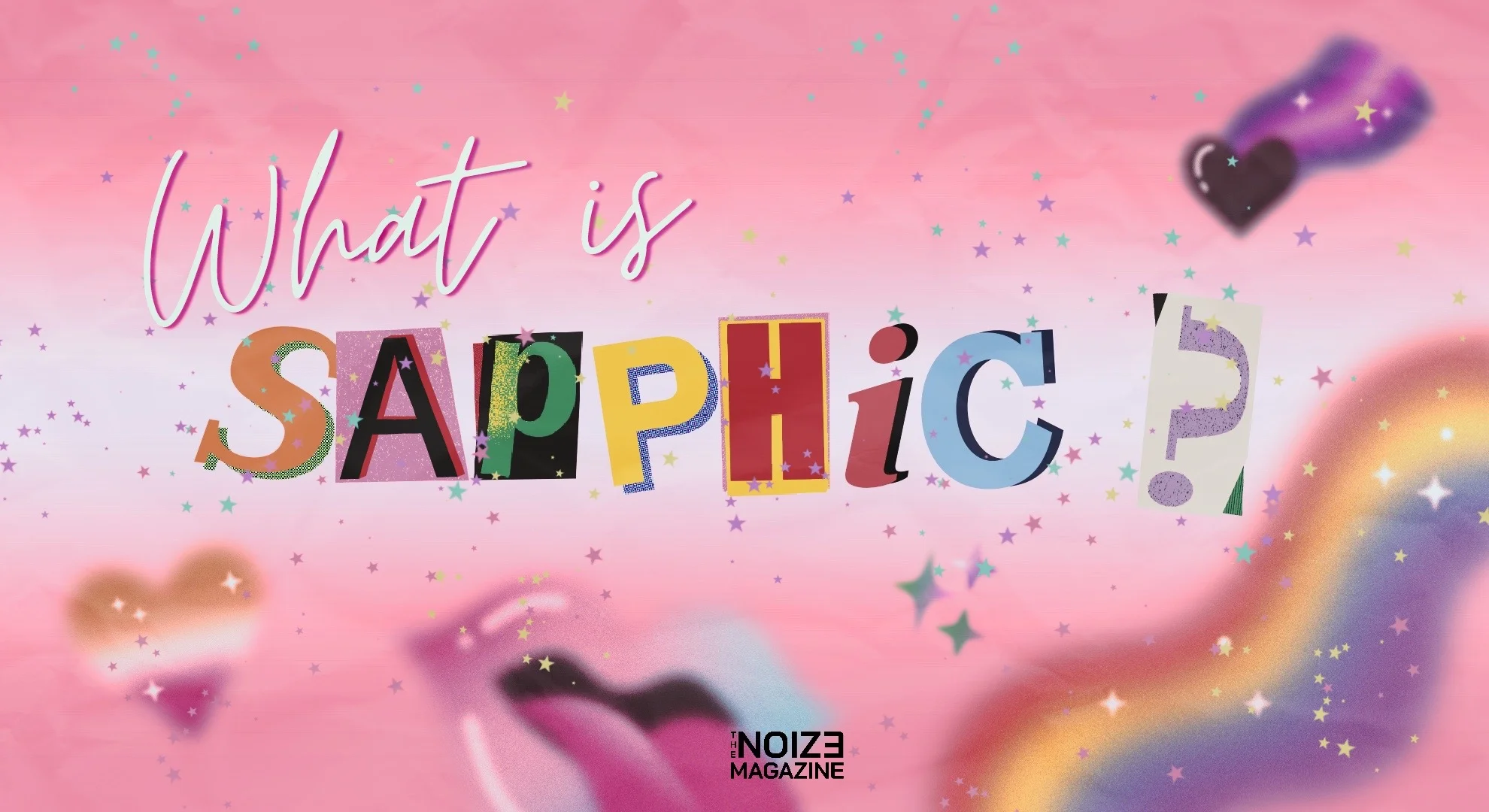 what is sapphic by sapphicity - Queer - Lesbian - LGBTQIAN - The Noize Magazine