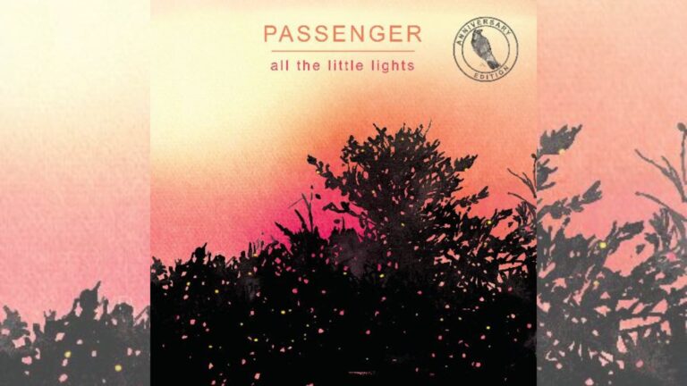 'All The Little Lights (Anniversary Edition)' - Passenger
