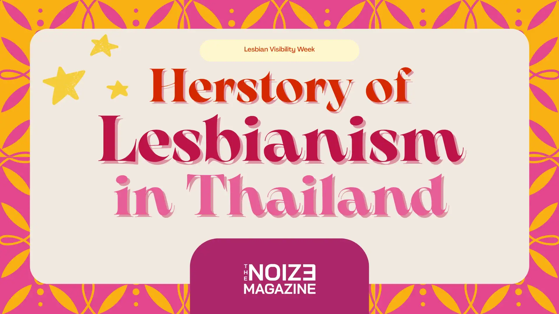 Herstory of Lesbianism in Thailand - The Noize Magazine