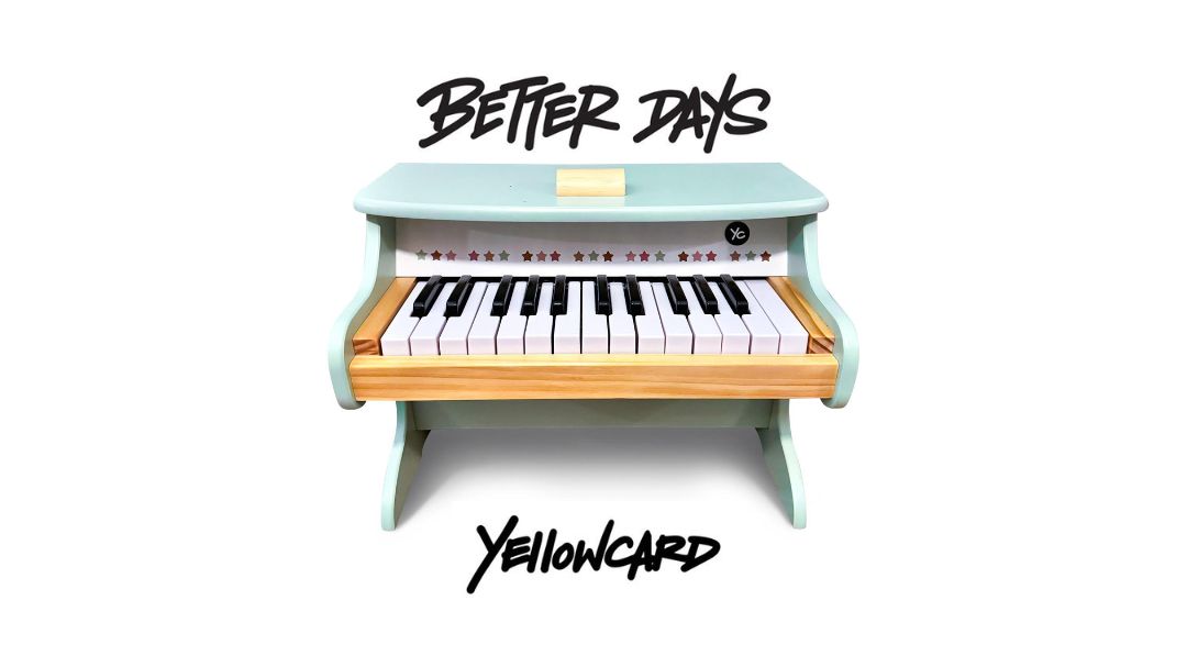 Yellowcard - Better Days - Better Noise Music