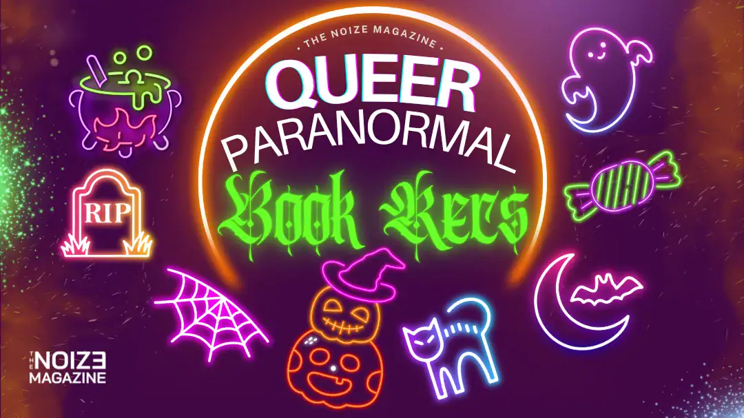 Queer Paranormal Book Recs 2025 - The Noize Magazine