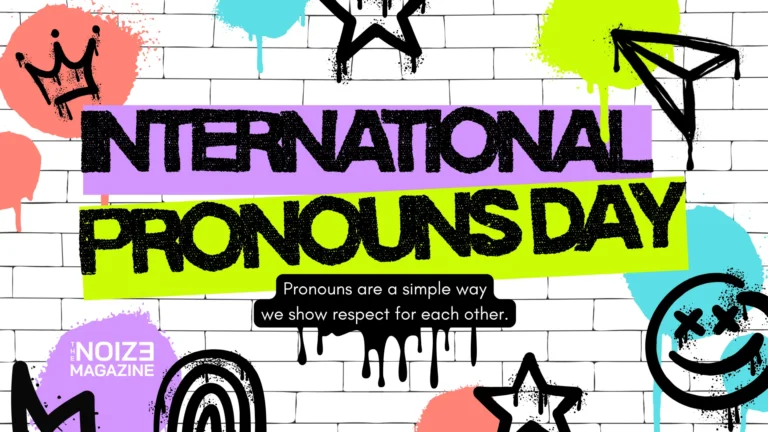 International Pronouns Day - The Noize Magazine